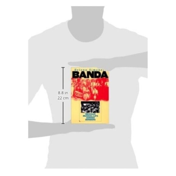 Banda: Mexican Musical Life Across Borders Music / Culture Book NWT Brand New - Picture 4 of 12